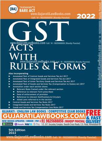 Taxmann's GST Acts with Rules & Forms – Covering Amended, Updated & Annotated text of the GST Acts along with Relevant Rules & Reference to Relevant Forms, Notifications & Circulars | [2022 Edition]-0