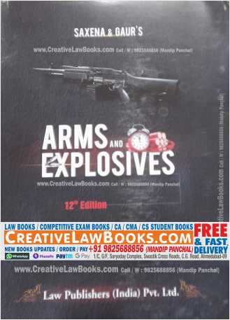 Arms and Explosives - Saxena and Gaur - Latest 2022 Edition in English Law Publishers-0