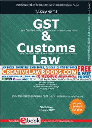 Taxmann's GST & Customs Law – Most Amended, Comprehensive Self-learning Book with step-by-step explanation, multiple illustrations, previous exam questions, etc. | CBCS | Updated till 1st Jan 2022 Paperback – 17 January 2022 by K.M. Bansal (Author)-0