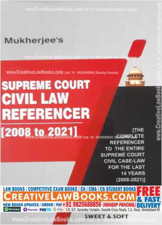 Mukherjee's - Supreme Court Civil Law Referencer (2008 to 2021) - Latest 2022 Edition SWEET & SOFT-0
