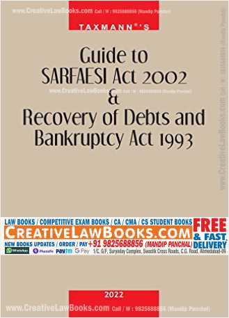 Taxmann's Guide to SARFAESI Act 2002 & Recovery of Debts and Bankruptcy Act 1993 – Comprehensive 'Chapter-wise' Commentary on Securitisation & Debt Recovery Laws along with Statutory Provisions Paperback – 5 January 2022-0