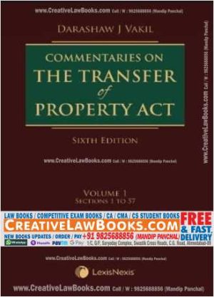 COMMENTARY ON THE TRANSFER OF PROPERTY ACT - 6TH EDITION LATEST LEXISNEXIS BY DARASHAW J VAKIL-0