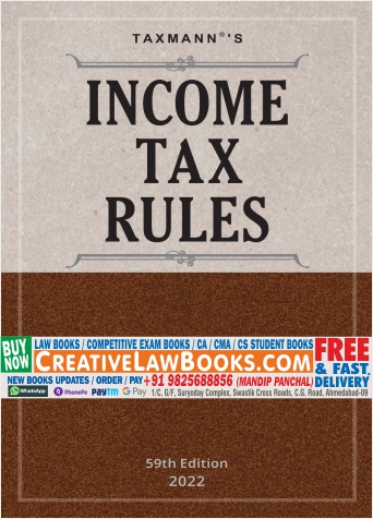 Taxmann's Income Tax Rules – Covering Amended, Updated & Annotated text of the Income-tax Rules, 1962 [updated till Income Tax (Second Amendment) Rules 2022] | 59th Edition Paperback – 16 March 2022-0