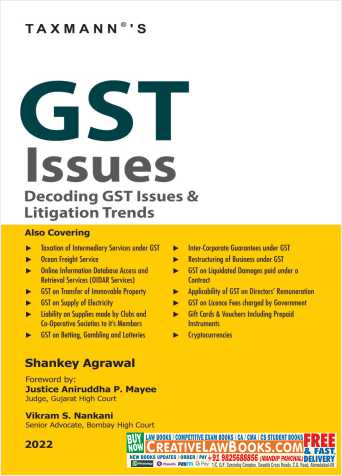Taxmann’s GST Issues | Decoding GST Issues & Litigation Trends – Explores various GST constitutional, legal & interpretational controversies by analysing statutory provisions & reported judgements Paperback – 12 April 2022 by Shankey Agrawal (Author)-0