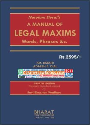 A MANUAL OF LEGAL MAXIMS WORDS, PHARASES - By Narotam Desai - 4th Edition 2022-0