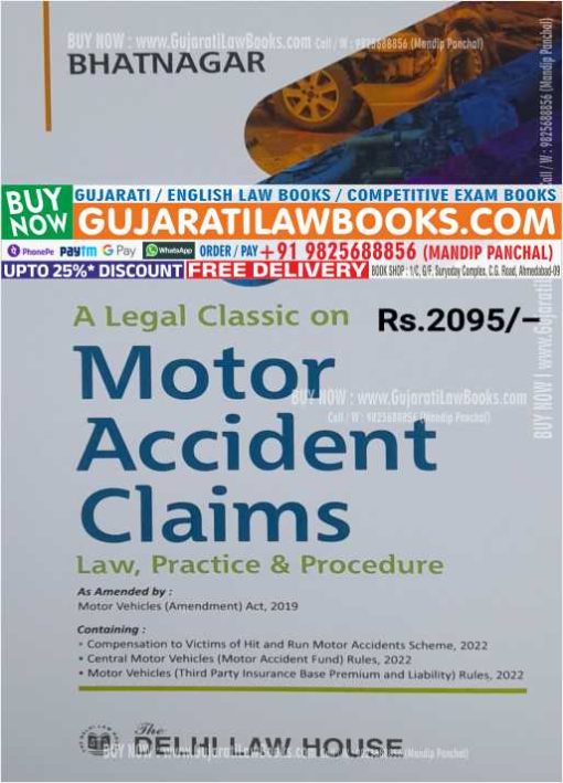 Bhatnagar's - A Legal Classic on Motor Accident Claims - Law, Practice & Procedure - Latest 2023 Edition DLH