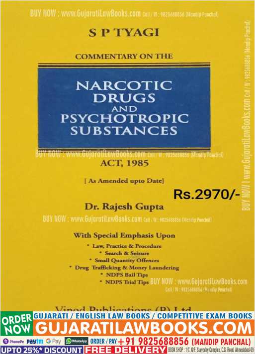 S P Tyagi - Commentary on the NARCOTIC DRUGS AND PSYCHOTROPIC SUBSTANCES ACT, 1985 - Latest 2023 Edition Vinod