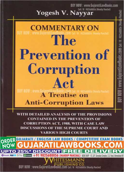 COMMENTARY ON The Prevention of Corruption Act A Treatise on Anti-Corruption Laws - Latest Edition : 2023 Whitesmann