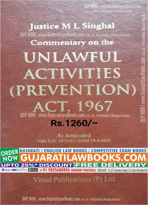 Commentary on the UNLAWFUL ACTIVITIES (PREVENTION) ACT, 1967 by Justice M L Singhal - Latest 2023 Edition Vinod