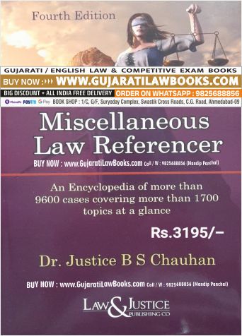 Miscellaneous Law Referencer - by Dr Justice B S Chauhan - Latest 4th Edition 2023 Law&Justice