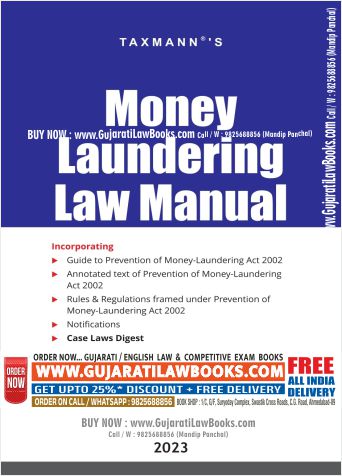 Taxmann's Money Laundering Law Manual – Compendium of annotated text of the Prevention of Money-laundering Act (PMLA) with 15+ Rules/Regulations, Notifications, Case Laws Digest, etc.