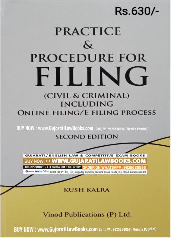 PRACTICE & PROCEDURE FOR FILING (CIVIL & CRIMINAL) By Kush Kalra | Vinod Publications | Edition 2023