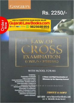 Ganguli's LAW OF CROSS EXAMINATION (CIVIL & CRIMINAL) - Latest 2023 Edition Sweet & Soft