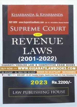 Supreme Court on REVENUE LAWS (2001-2022) - Latest 2023 Edition LPH