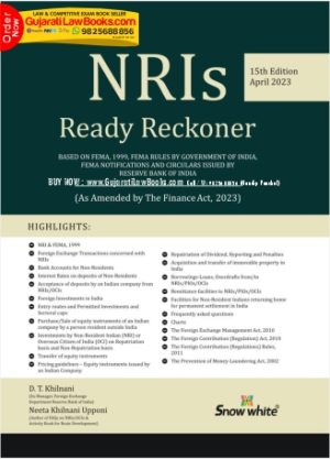 Snowwhite's NRI Ready Reckoner - April 2023 Edition ( As Amended by the Finance Act, 2023) Paperback – 28 March 2023 by D T Khilnani (Author)