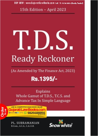 Snowwhite's TDS Ready Reckoner - April 2023 ( As Amended by Finance Act, 2023)