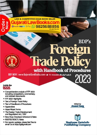 BDP's Foreign Trade Policy with Handbook of Procedures 2023 (As on 1st April, 2023) with Comprehensive analysis of FTP 2023 including comparisons, commentary, and relevant documents Perfect Paperback – 1 January 2023 by Anand Garg (Author)