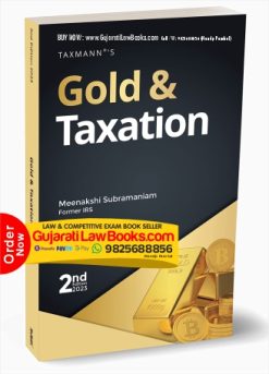 Taxmann's Gold & Taxation – The one-of-a-kind book in clear language with examples, case studies, and tax-saving tips from Income-tax & GST angles Paperback – 25 April 2023 by Meenakshi Subramaniam (Author)