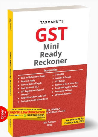 Taxmann's GST Mini Ready Reckoner – Explanation in a step-by-step manner, starting from the basics of GST to the end procedure of payment of taxes | Suitable for beginners [Finance Act 2023] Paperback – 13 April 2023 by CA Akhil Singla (Author), Pavan Kumar Gaur (Author)