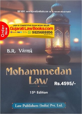 Mohammedan Law by B R Verma - Latest 15th Edition 2023 by Law Publishers