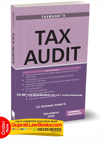 Taxmann's Tax Audit – Clause-wise detailed commentary on Tax Audit, Presumptive Tax, ICDS with Tax Audit Ready Reckoner, Checklists, Case Laws, Views of the ICAI, etc. | Finance Act 2023 Paperback – 6 April 2023 by CA Srinivasan Anand G. (Author)