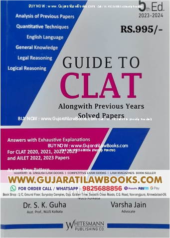 Guide To Clat Alongwith Previous Years Solved Papers --- Latest 2023 Edition Whitesmann