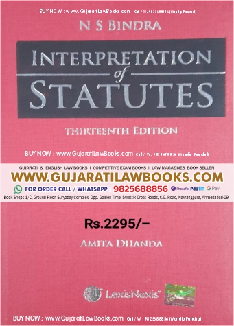 N S Bindra - INTERPRETATION OF STATUTES - 13th Edition 2023 LexisNexis