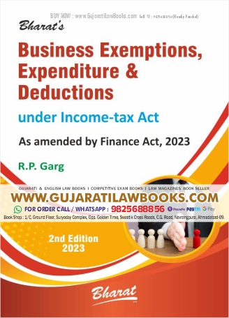 Business Exemptions, Expenditure & Deductions under Income-tax Act by R P Garg - Latest 2nd 2023 Edition Bharat