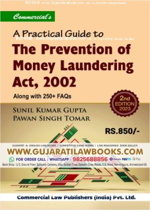 A Practical Guide to The Prevention of Money Laundering Act, 2002| 2nd Edition 2023