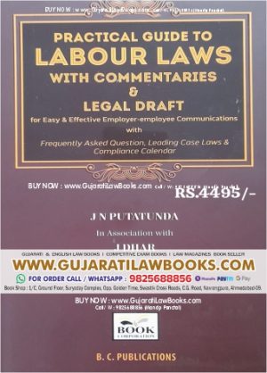 PRACTICAL GUIDE TO LABOUR LAWS WITH COMMENTARIES & LEGAL DRAFT Edition 2023
