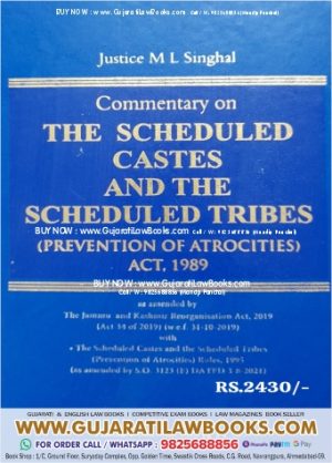 Commentary on THE SCHEDULED CASTES AND THE SCHEDULED TRIBES (Prevention of Atrocities) Act, 1989 by Justice M L Singhal - Latest 2023 Edition Whitesmann