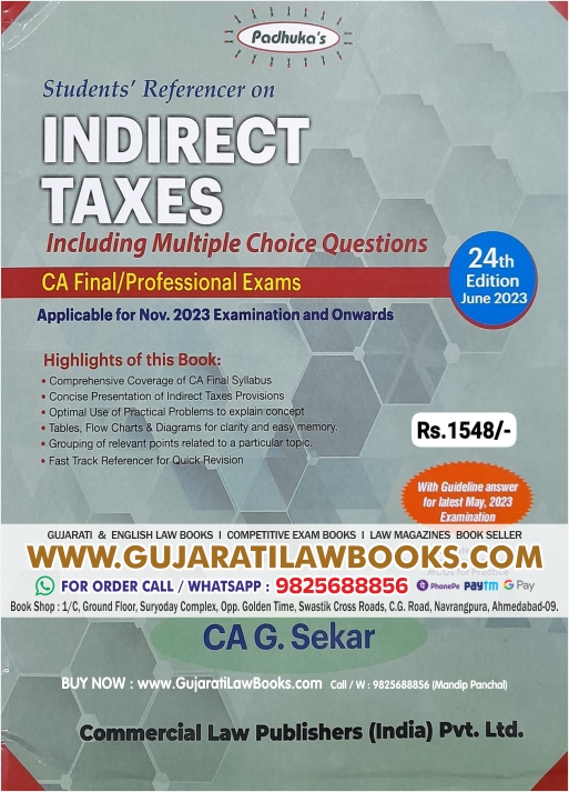 Padhuka's - Student's Referencer on INDIRECT TAXES Including MCQs by CA G Sekar - For CA Final / Professional Exams - Latest 24th Edition June 2023 by Commercial