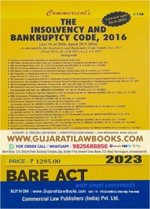 The Insolvency and Bankruptcy Code, 2016 - Updated 10-5-2023 - BARE ACT - Latest 2023 Edition
