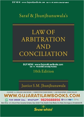 Saraf & Jhunjhunwala's Commentary on the Law of Arbitration and Conciliation- 10th Edition - 2023