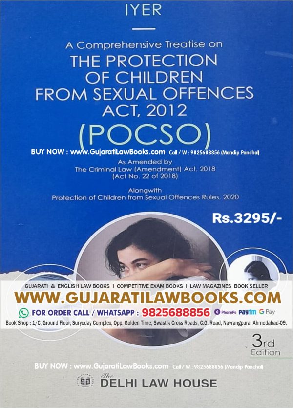 IYER's POCSO - A Comprehensive Treatise on The Protection of Children From Sexual Offences Act, 2012 - Latest 3rd Edition 2023 Delhi Law House