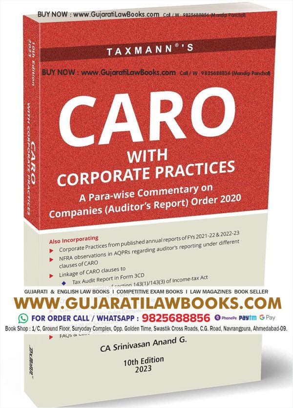 Taxmann's CARO with Corporate Practices – Para-wise commentary for auditors on CARO applicability & CARO reporting requirements of standalone & consolidated financial statements with FAQs, etc. Paperback – 17 August 2023 by CA Srinivasan Anand G. (Author)