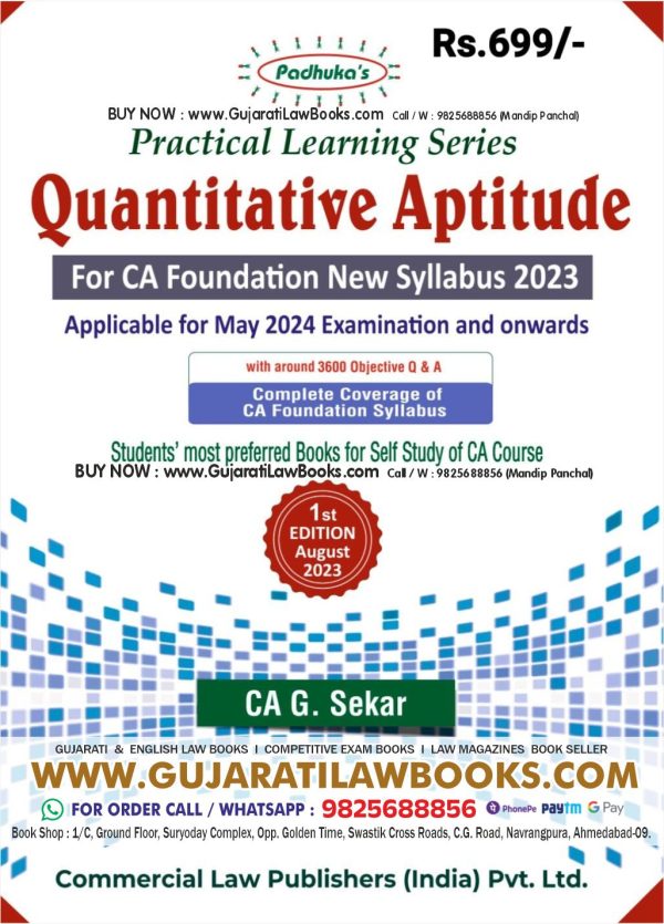 Padhuka's - Practical Learning Series Quantitative Aptitude - For CA Foundation New Syllabus 2023 For May 2024 Examination by G Sekar - August 2023 Edition