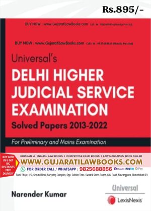 Universal's Delhi Higher Judicial Service Examination Solved Papers (2013-2022) for Pre & Mains Exams 2023 Edition