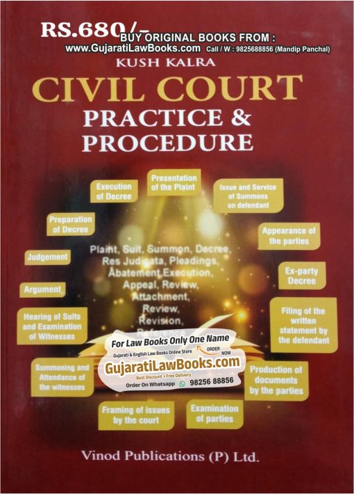 Civil Court Practice & Procedure by Kush Kalra - Latest October 2023 Edition Vinod
