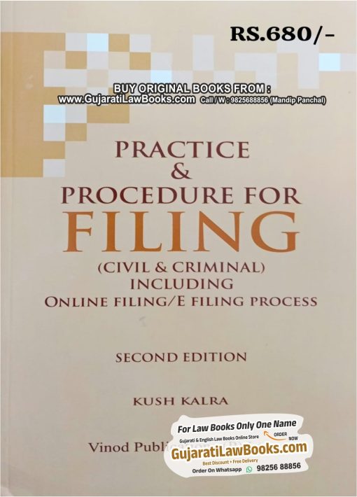 Practice & Procedure For Filing (Civil & Criminal) Kush Kalra - Latest October 2023 EDITION VINOD