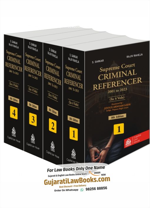 Supreme Court Criminal Referencer 2001 to 2023 (in 4 Volume) - Latest 8th Edition October 2023 by Capital Law House