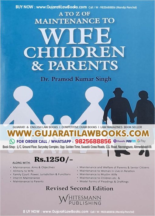A to Z of Maintenance to WIFE CHILDREN AND PARENTS by Dr Pramod Kumar Singh - Revised Second Edition 2024 Whitesmann