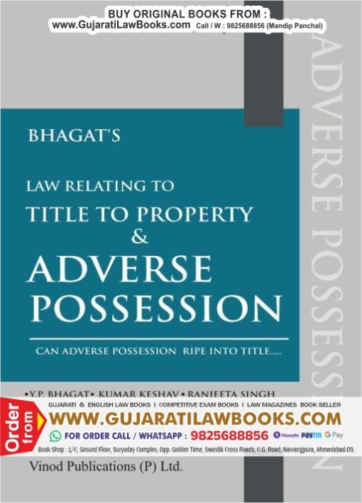 Bhagat's LAW RELATING TO TITLE TO PROPERTY AND ADVERSE POSSESSION - Latest 2024 Edition Vinod