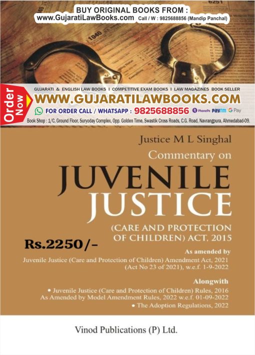 Justice M L Singhal's COMMENTARY ON JUVENILE JUSTICE (CARE & PROTECTION OF CHILDREN) ACT, 2015 - LATEST 2024 EDITION VINOD