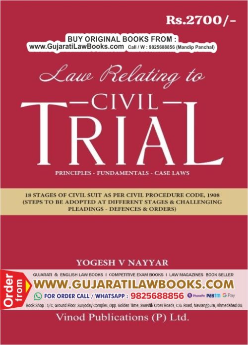 Law Relating to CIVIL TRIAL by Yogesh V Nayyar - Latest 2024 Edition Vinod