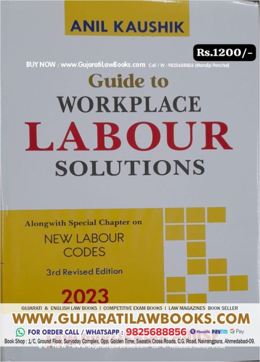 Guide to Workplace Labour Solutions - New Labour Codes by Anil Kaushik - Latest 3rd Revised Edition 2023 LPH