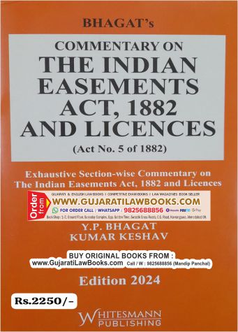 Bhagat's Commentary on THE INDIAN EASEMENTS ACT, 1882 AND LICENCES - Latest 2024 Edition Whitesmann
