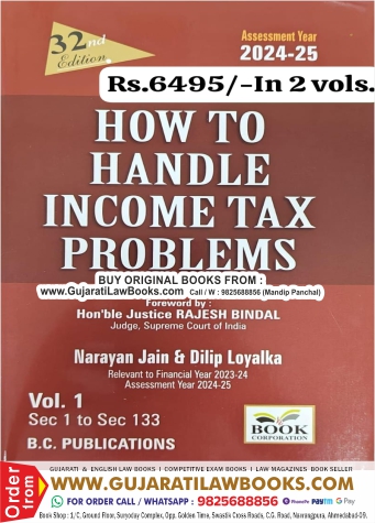 How To Handle Income Tax Problems (in 2 Volumes) - Latest 32nd Edition Assessment Year 2024-25 by B C Publication