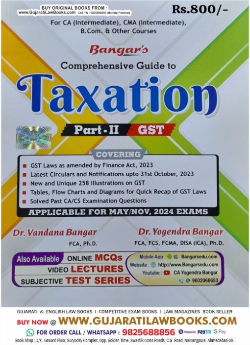 Bangar's Comprehensive Guide to Taxation Part - II GST - Applicable for May-Nov, 2024 Exams - **BUY ORIGINAL BOOKS WITH US**