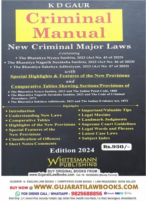 K D Gaur's NEW CRIMINAL MANUAL WITH NEW CRIMINAL MAJOR LAWS - Latest January 2024 Whitesmann